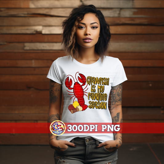 Crawfish is My Favorite Season PNG Sublimation