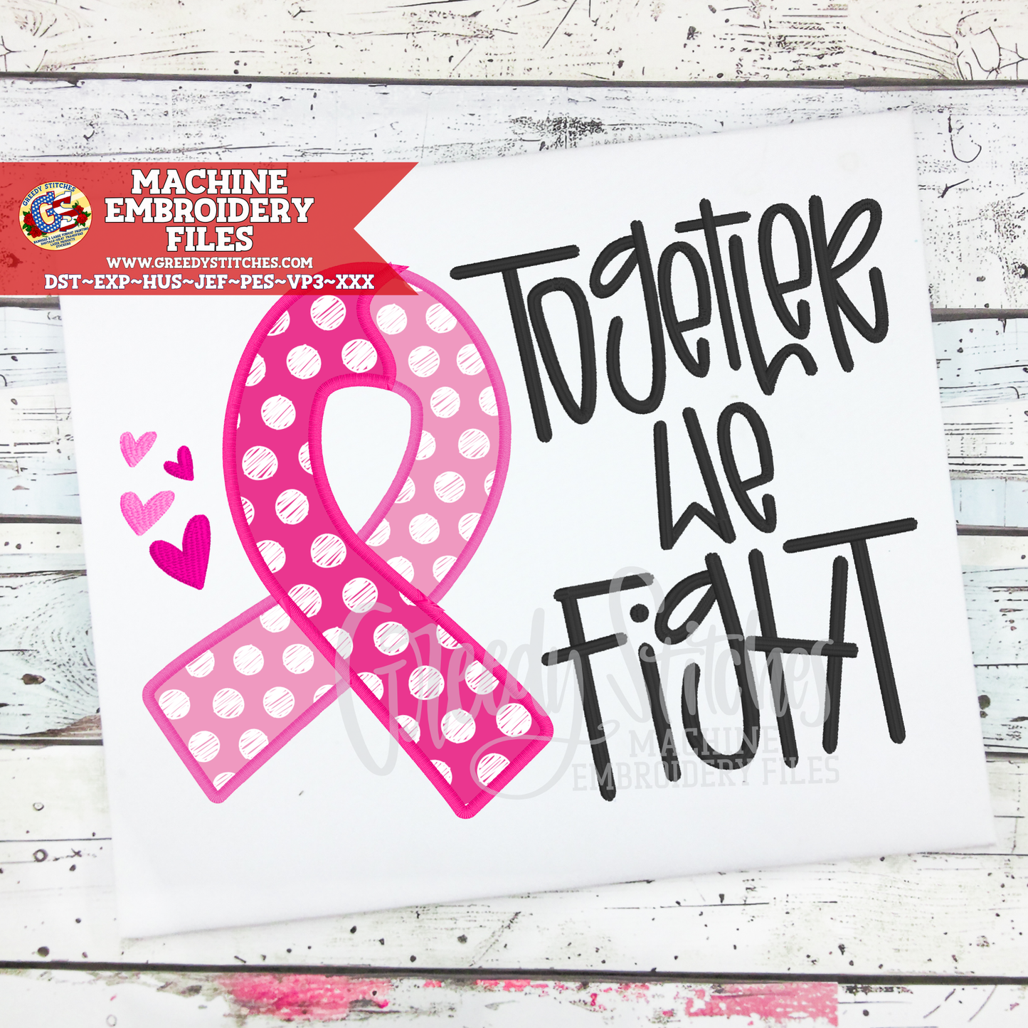 Together We Fight Satin Stitch Machine Embroidery Design - Breast Cancer Awareness