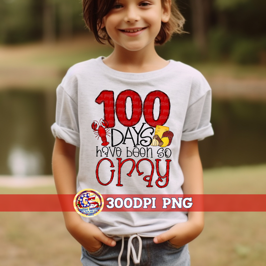 100 Days Have Been So Cray PNG
