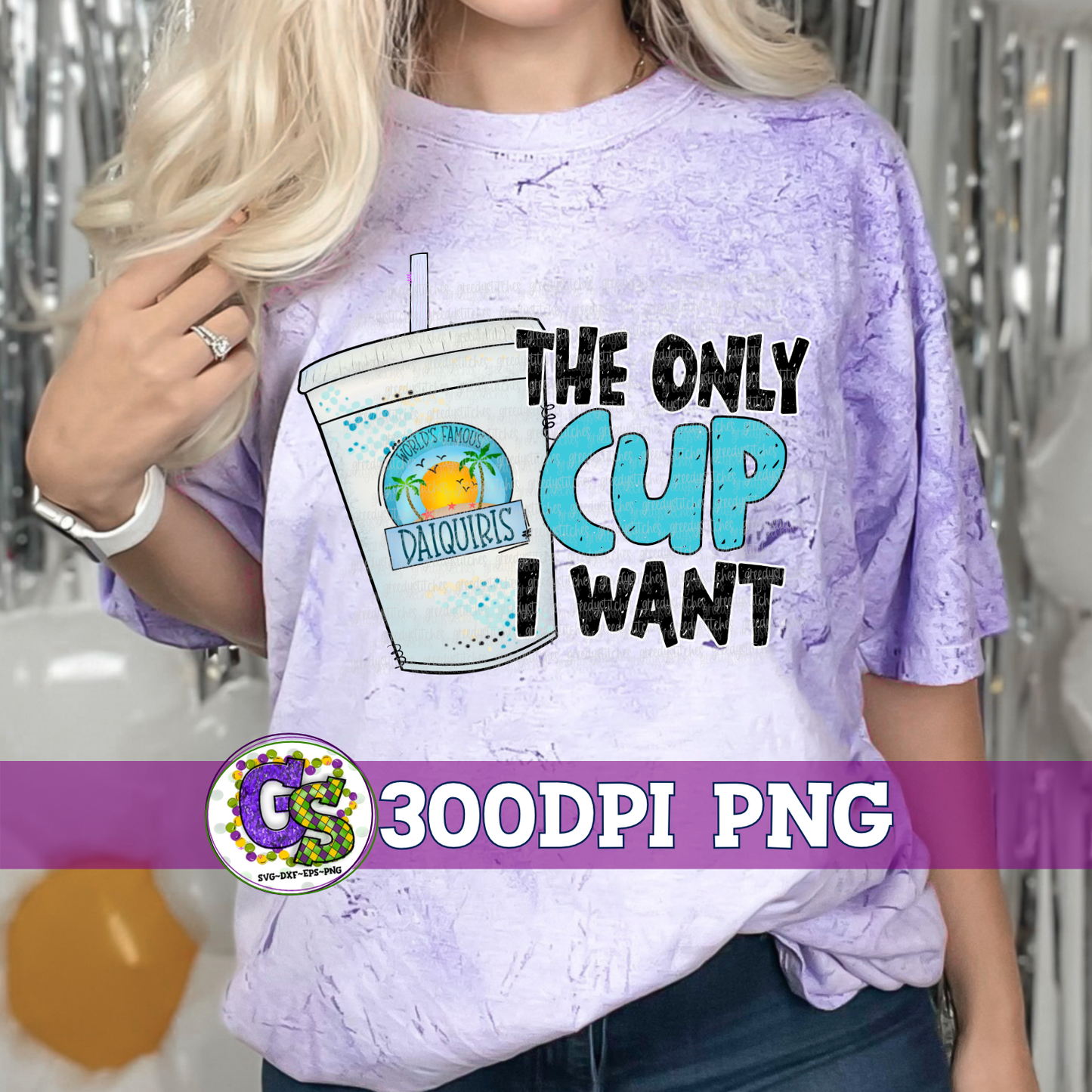 The Only Cup I Want Daiquiri PnG