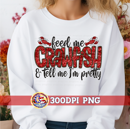 Faux Embroidery Sequins Feed Me Crawfish & Tell Me I'm Pretty PNG