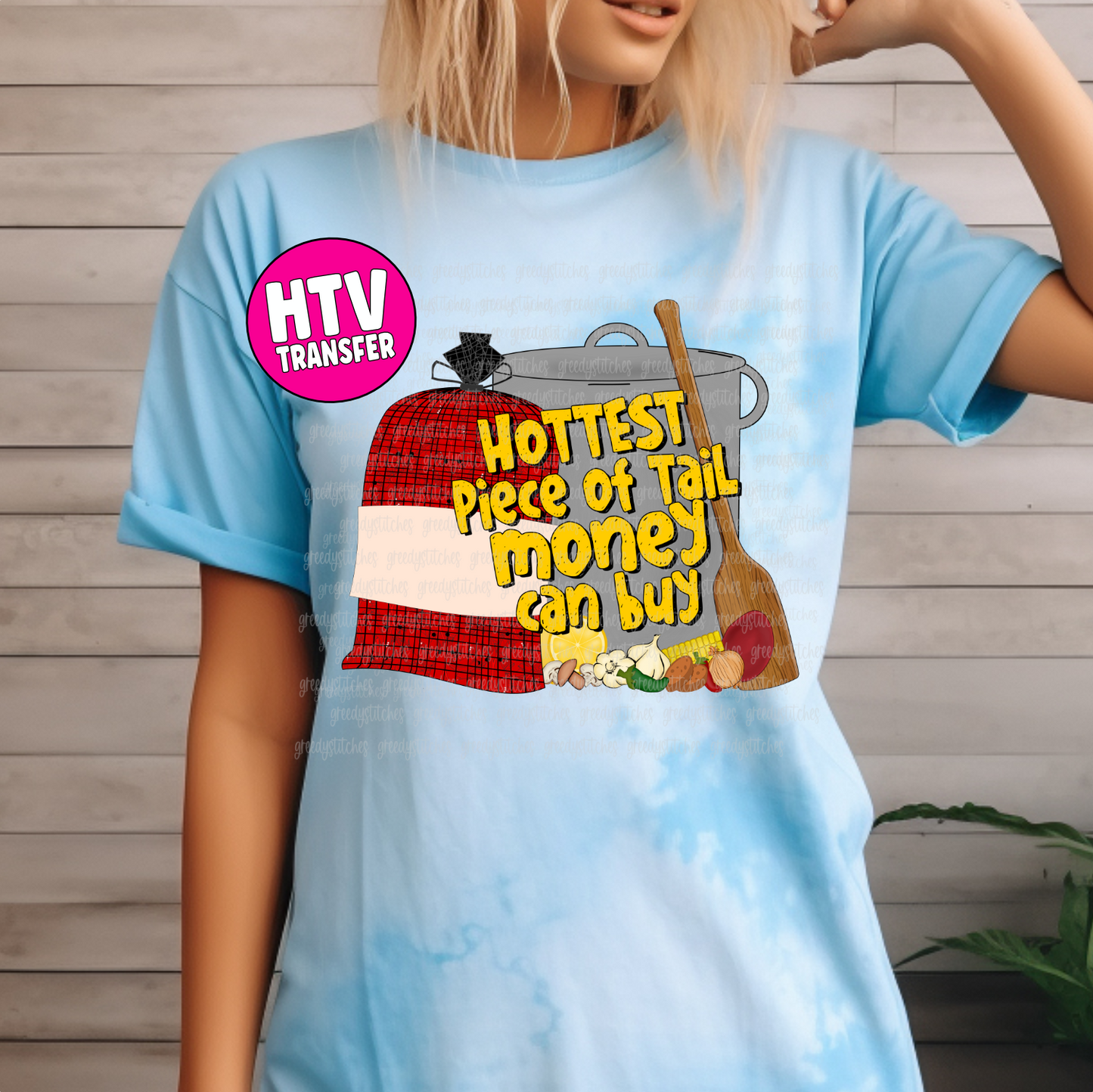 Crawfish Hottest Piece of Tail Money Can Buy HTV Transfer