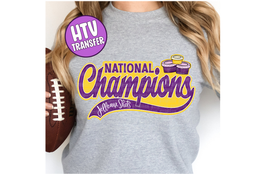Jelleaux Shots National Champions HTV Transfer