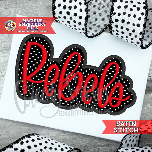 Rebels Satin Stitch Applique Machine Embroidery Design