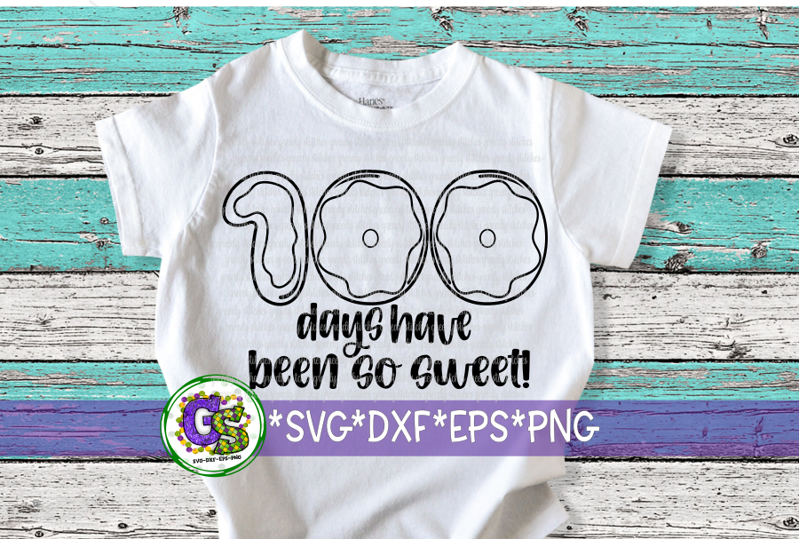 100 Days Have Been So Sweet SVG DXF EPS PNG