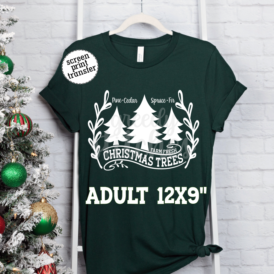 Farm Fresh Christmas Trees ADULT Screen Print Transfer
