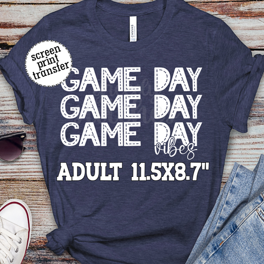 Game Day Vibes ADULT Screen Print Transfer
