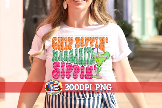 Chip Dippin' Margartita Sippin' PNG for Sublimation