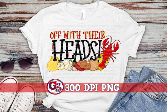 Off With Their Heads PNG for Sublimation-Crawfish PNG