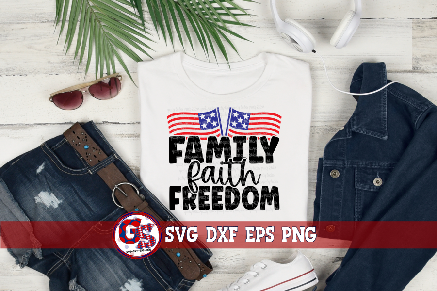 Family Faith Freedom SVG DXF EPS PNG