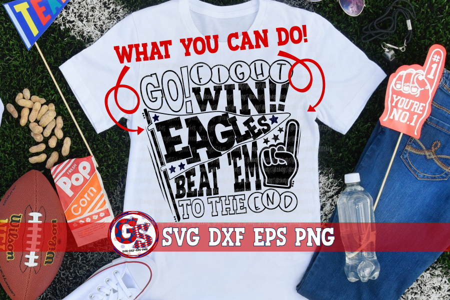 Go Fight Win Beat 'Em to the End SVG DXF EPS PNG