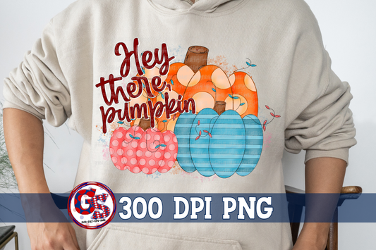 Hey There, Pumpkin PNG for Sublimation