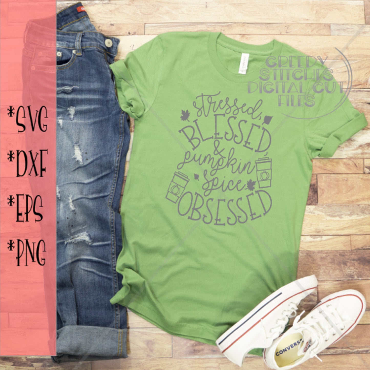 Stressed, Blessed, & Pumpkin Spice Obsessed svg dxf eps png. Fall SvG | Thanksgiving DxF |Pumpkin | Fall DxF | Instant Download Cut File