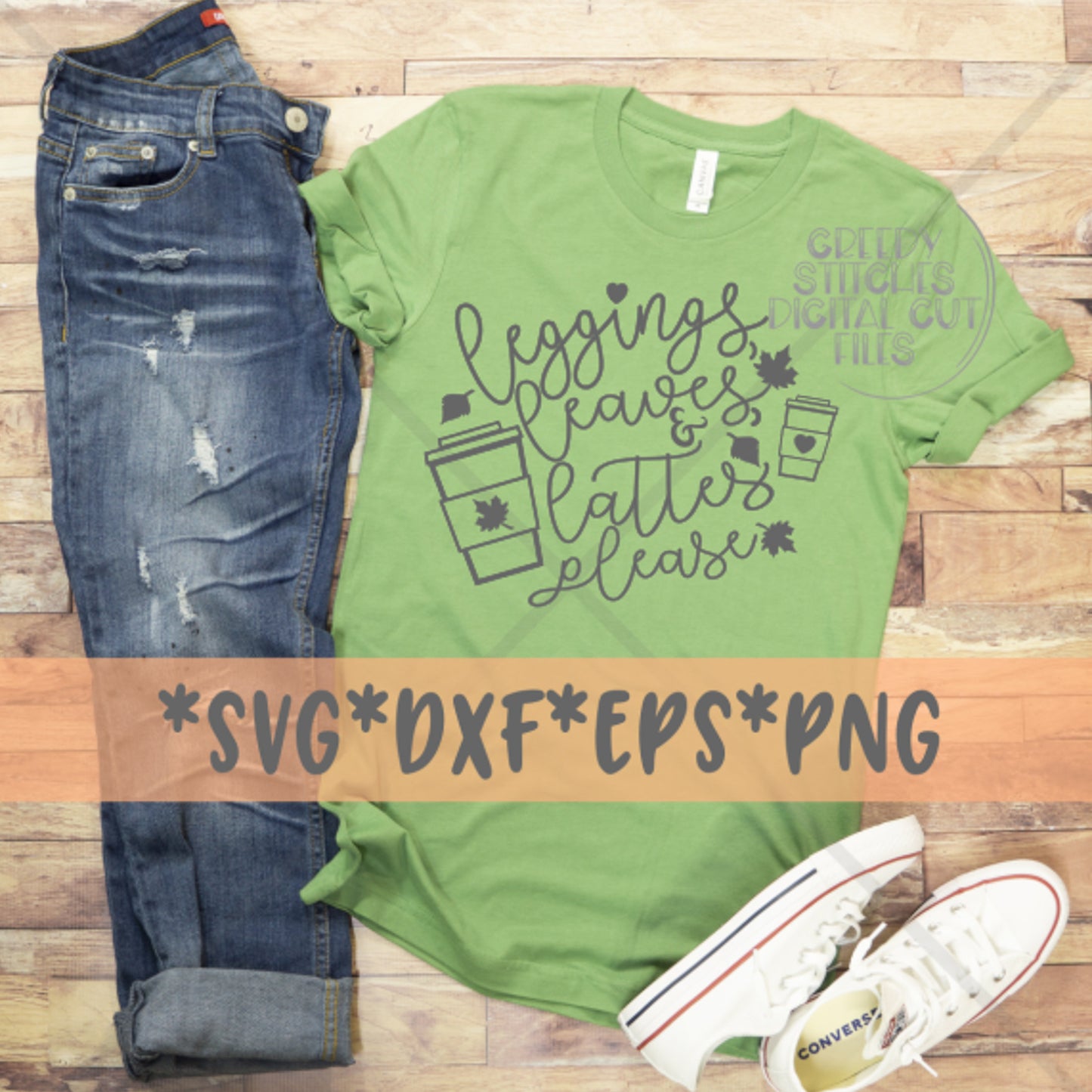 Leggings, Leaves, & Lattes Please svg dxf eps png. Fall SvG | Leggings DxF | Lattes SvG | Fall DxF | Leaves SvG | Instant Download Cut File