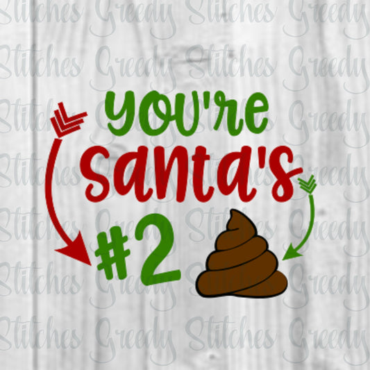 You're Santa's #2 svg, dxf, eps, png. Christmas SvG | Toilet Paper SvG | Christmas DxF | Toilet Paper DxF | Instant Download Cut Files.
