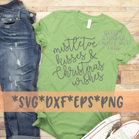 Mistletoe Kisses & Christmas Wishes svg, dxf, eps, png. Christmas DxF | Mistletoe SvG |Christmas Wishes SvG | Instant Download Cut Files