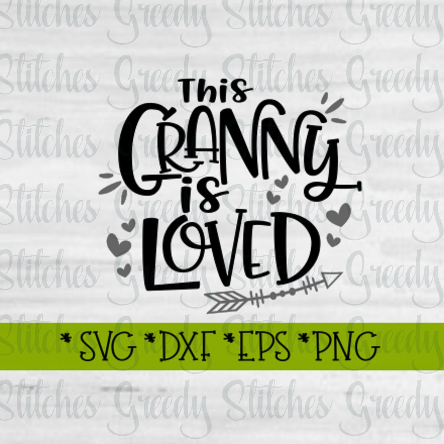 This Granny Is Loved svg dxf eps png | Mother's Day SVG | Mother's Day | Granny SVG | Grandma SvG | Granny DXF | Instant Download Cut File