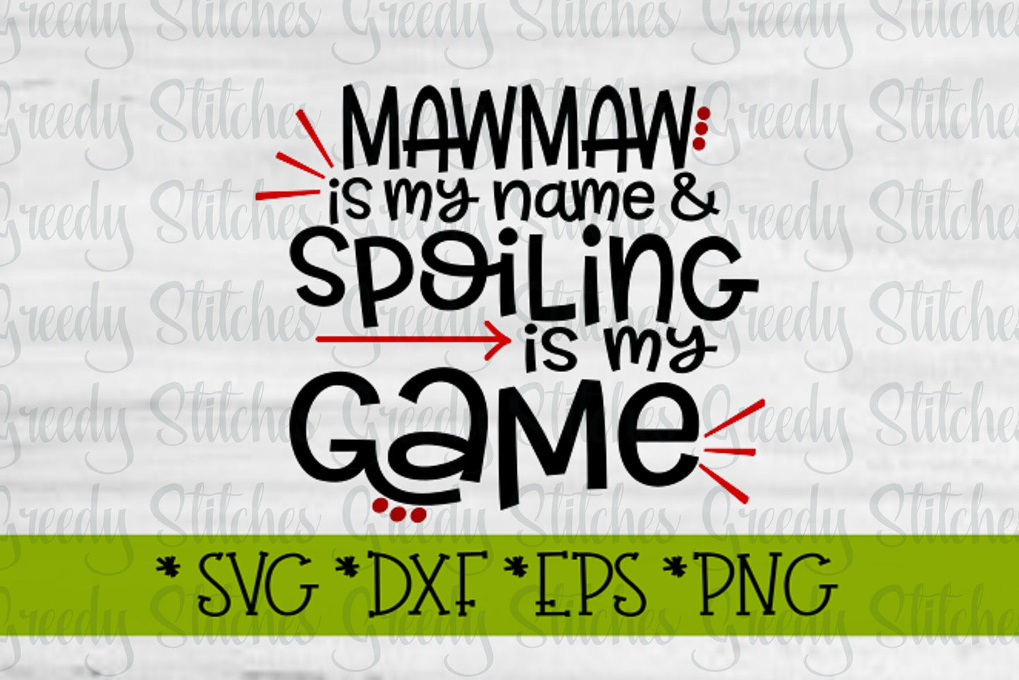 Mother's Day | Mawmaw Is My Name & Spoiling Is My Game svg, dxf, eps, png. Mawmaw SVG | MawMaw Is Loved SVG | Instant Download Cut File.