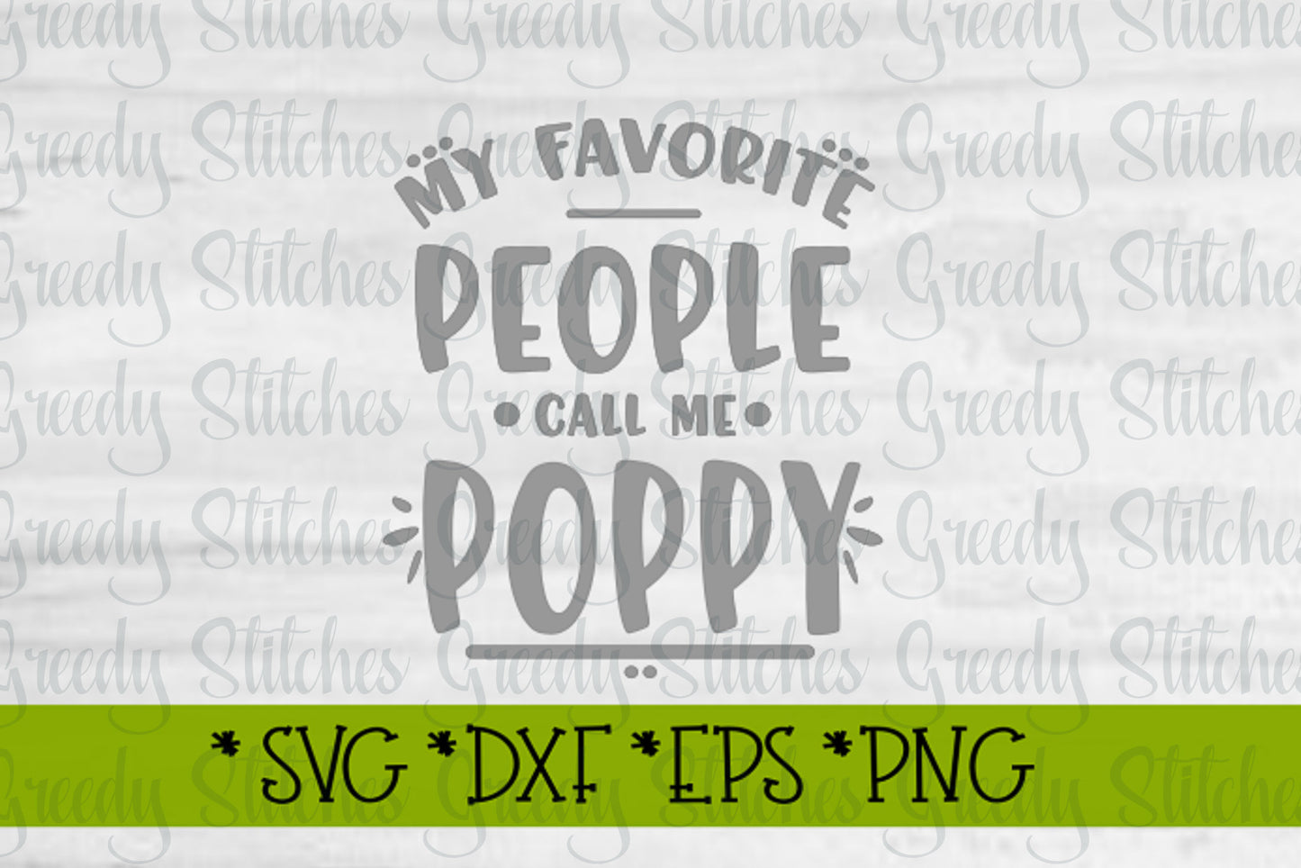 Father's Day SVG | My Favorite People Call Me Poppy SVG | Papa svg, dxf, eps, png. Poppy SVG | Father's Day SvG | Instant Download Cut File