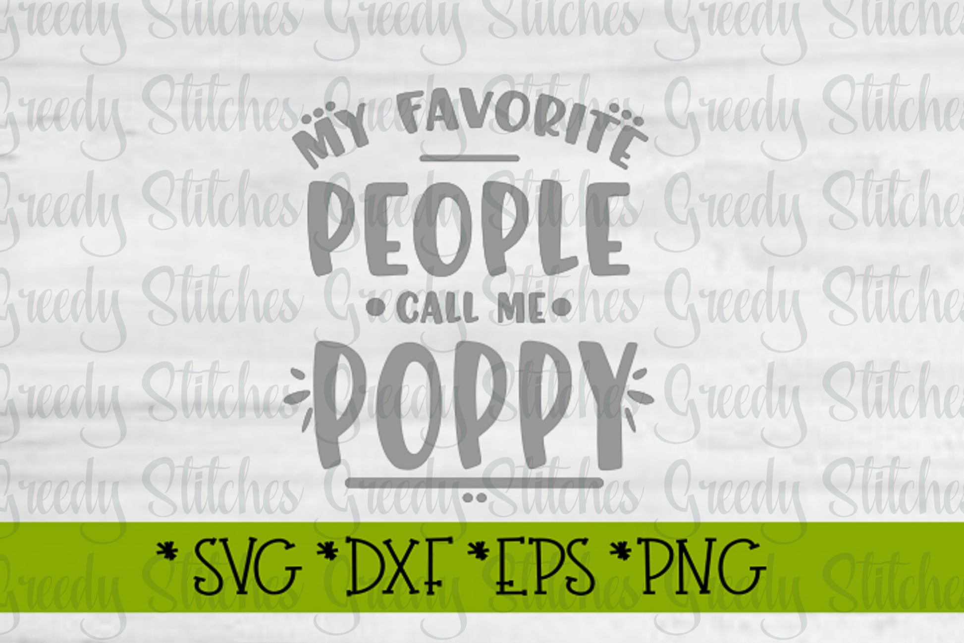 Father's Day SVG | My Favorite People Call Me Poppy SVG | Papa svg, dxf, eps, png.  Poppy SVG | Father's Day SvG | Instant Download Cut File