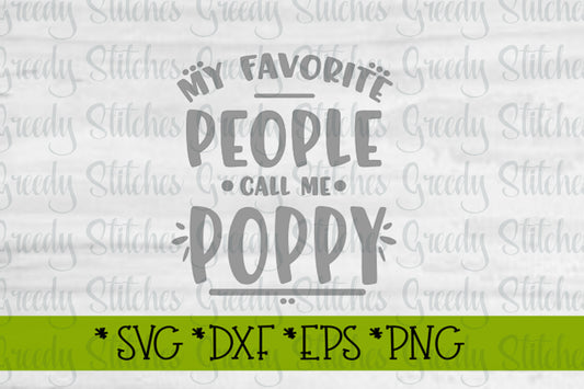 Father's Day SVG | My Favorite People Call Me Poppy SVG | Papa svg, dxf, eps, png.  Poppy SVG | Father's Day SvG | Instant Download Cut File