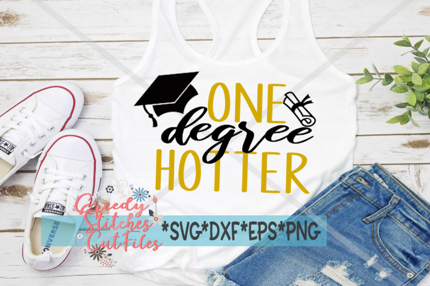 Graduation SvG | One Degree Hotter svg, dxf, eps, png. Class of SvG | One Degree SvG | College Graduation SvG | instant Download Cut File