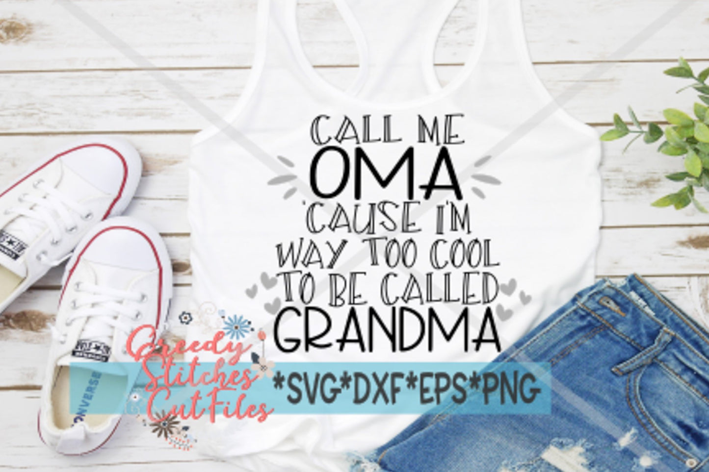 Call Me Oma Cause I'm Way Too Cool To Be Called Grandma svg dxf eps png Mother's Day SVG | Oma SVG | Grandma SVG | Instant Download Cut