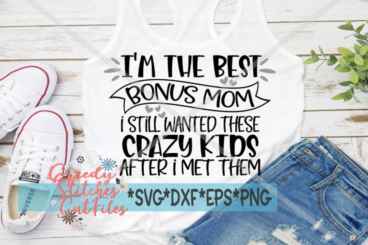 I'm The Best Bonus Mom SvG | Mother's Day SVG | Mother's Day | Step Mom SVG | Best Bonus Mom svg, dxf, eps, png. Instant Download Cut File.