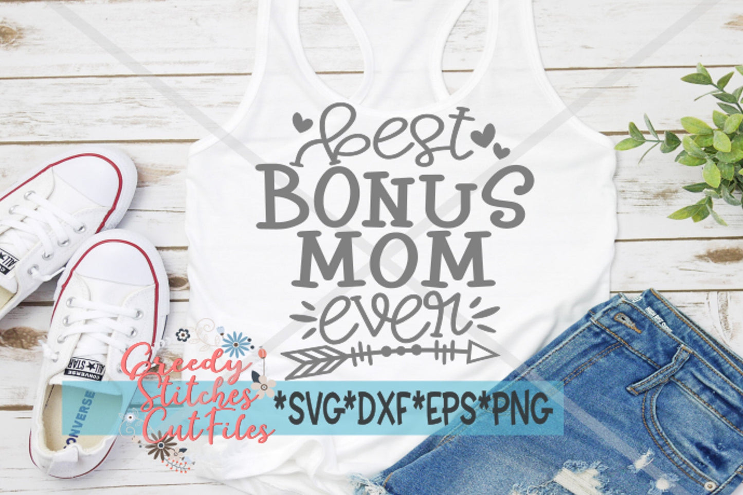Best Bonus Mom Ever SvG | Mother's Day SVG | Mother's Day | Bonus Mom SvG | Best Bonus Mom Ever svg, dxf, eps, png Instant Download Cut File