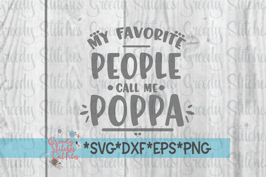 Father's Day SVG | My Favorite People Call Me Poppa SVG | Poppa svg, dxf, eps, png. Poppa SVG | Father's Day SvG | Instant Download Cut File