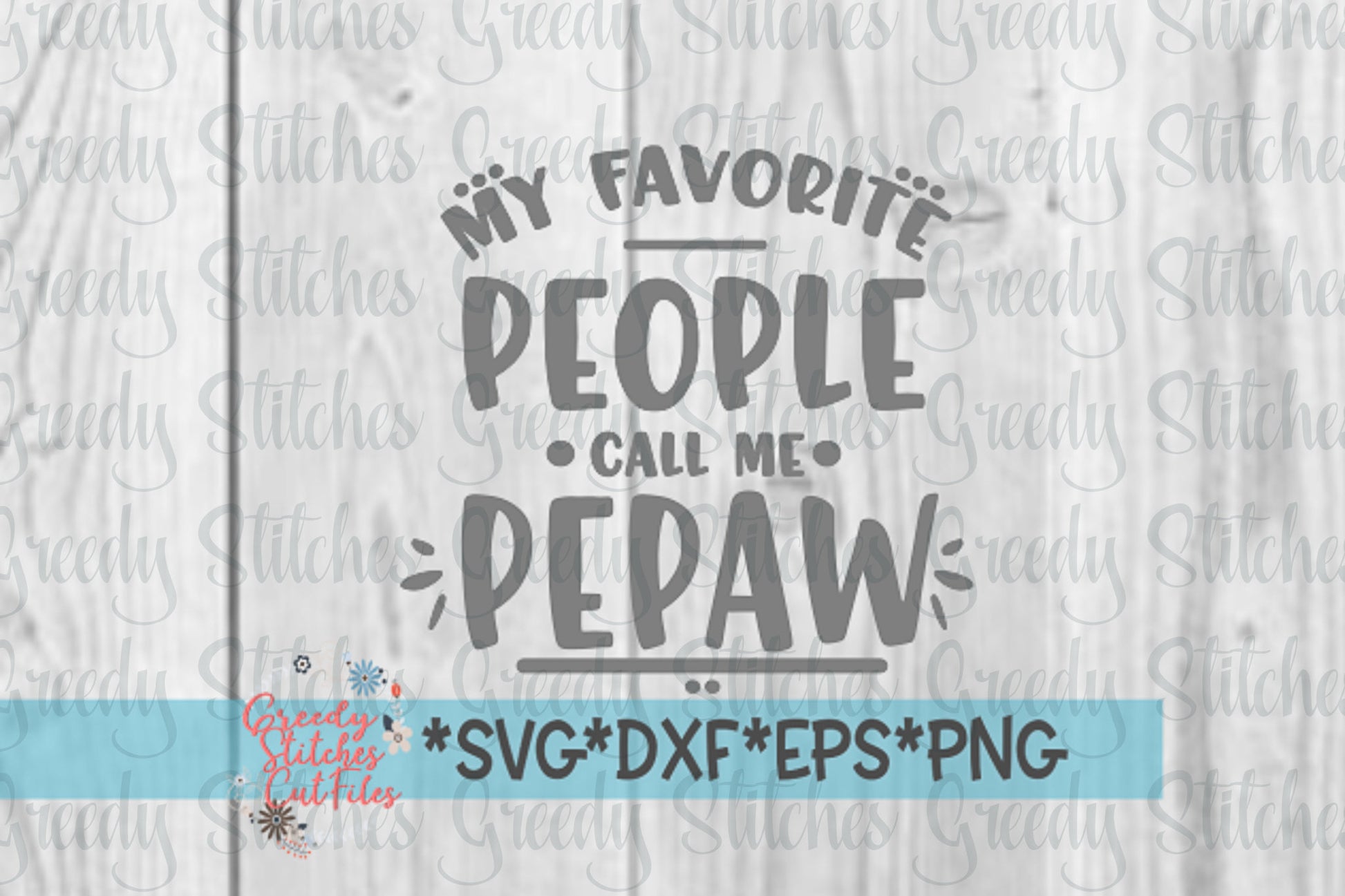 Father's Day SVG | My Favorite People Call Me Pepaw SVG | Pepaw svg, dxf, eps, png | Father's Day Pepaw SvG | Instant Download Cut File