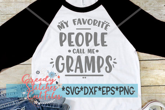 Father's Day SVG | My Favorite People Call Me Gramps SVG | Gramps svg dxf eps png. Gramps SVG | Father's Day SvG | Instant Download Cut File