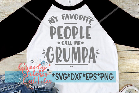 Father's Day SVG | My Favorite People Call Me Grumpa SVG | Grumpa svg dxf eps png. Grumpa SVG | Father's Day SvG | Instant Download Cut File
