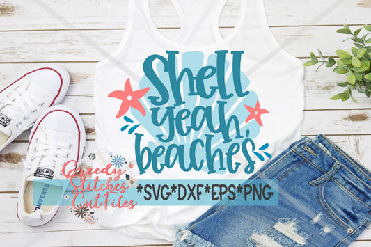 Shell Yeah Beaches svg, dxf, eps, png.  Shell Yeah SvG | Beach SvG | Shell Yeah Beaches SvG | Beach SvG | Beach | Instant Download Cut Files