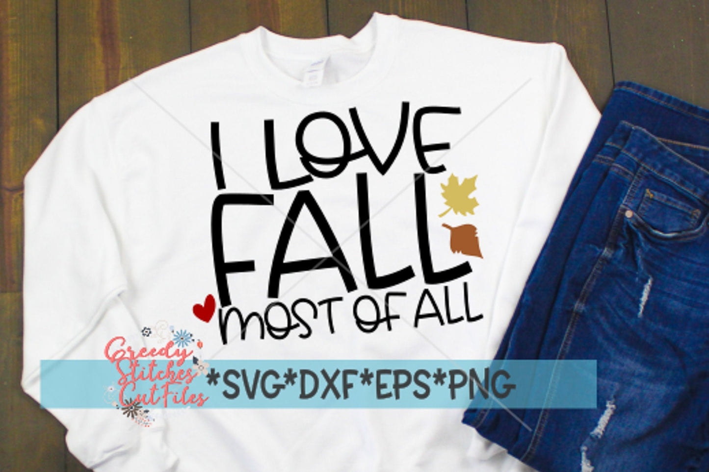 I Love Fall Most Of All svg dxf eps png. Fall DxF | Thanksgiving SvG | Fall | I Love Fall SvG | Thanksgiving SvG | Instant Download Cut File