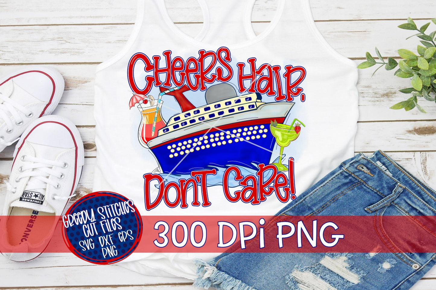 Cheers Hair Don't Care PNG for Sublimation