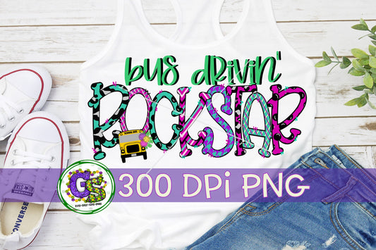 Bus Drivin' Rock Star PNG Sublimation