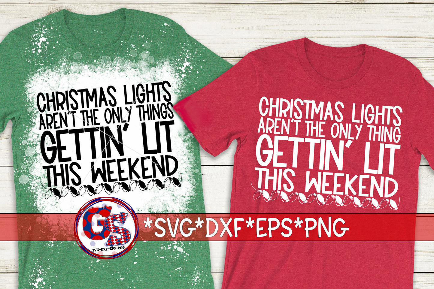 Christmas Lights Aren't The Only Things Gettin Lit This Weekend svg dxf eps png. Christmas SvG | Christmas DxF | Instant Download Cut File