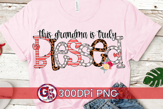 This Grandma Is Truly Blessed PNG Sublimation