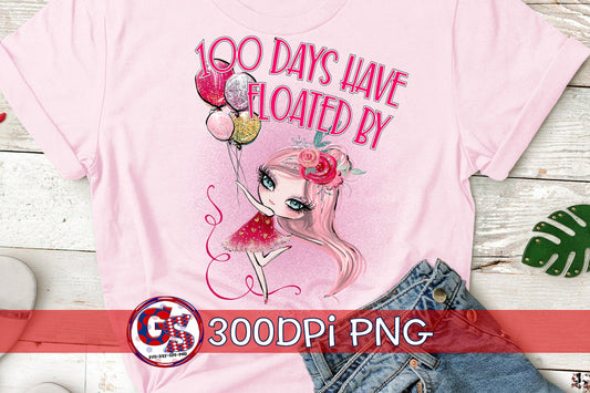 100 Days Have Floated By PNG for Sublimation