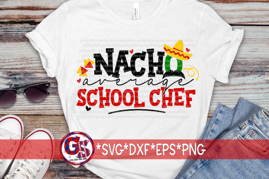 Nacho Average School Chef SVG DXF EPS PNG