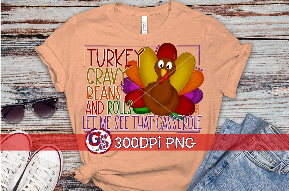 Turkey Gravy Beans & Rolls Let Me See that Casserole PNG for Sublimation