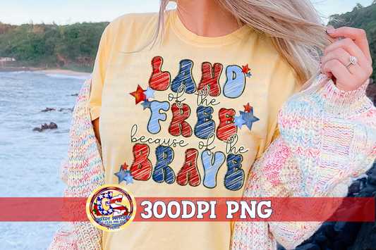 Land of the Free Because of the Brave PNG