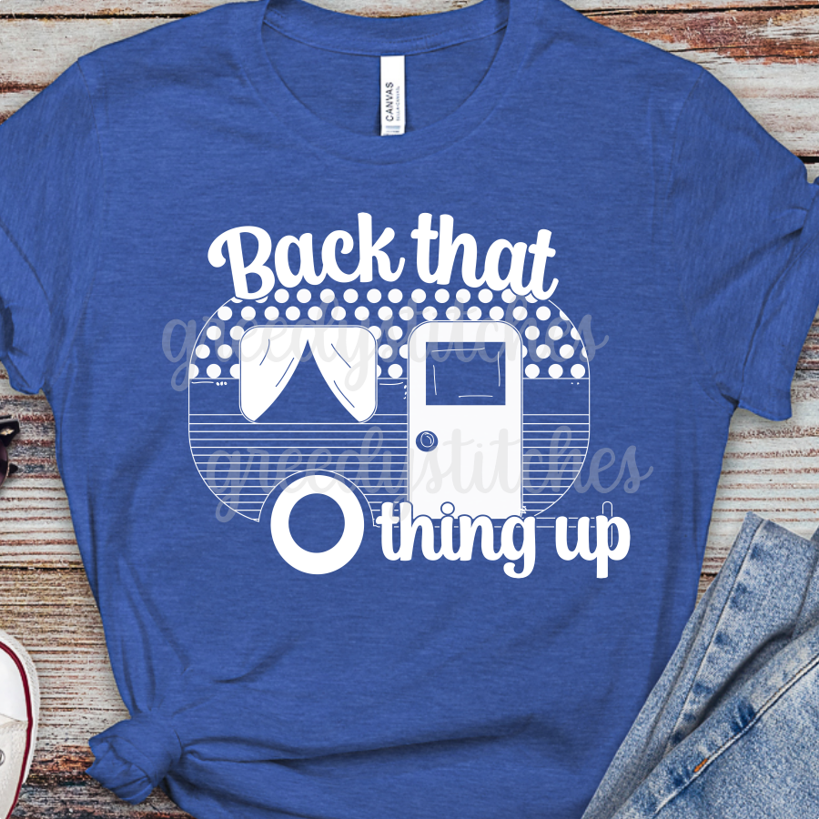 Back That Thing Up ADULT Screen Print Transfer