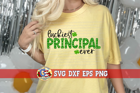 Luckiest Principal Ever SVG DXF EPS PNG