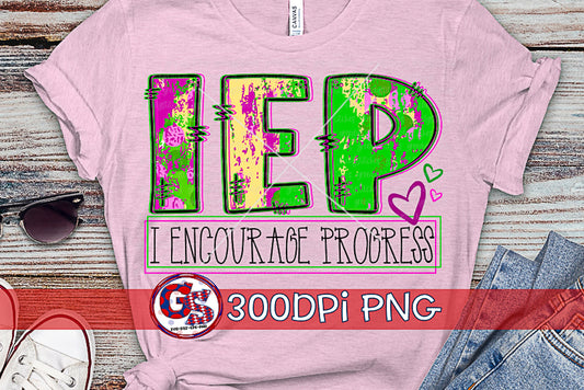 IEP I Encourage Progress PNG for Sublimation