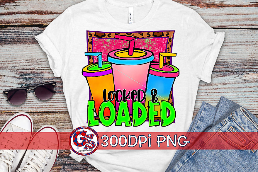 Locked & Loaded PNG for Sublimation