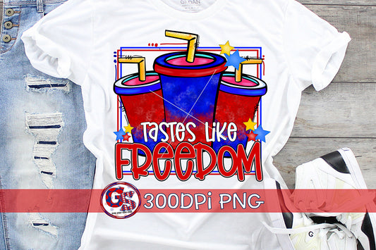 Tastes Like Freedom Loaded Tea PNG for Sublimation-July 4th PNG