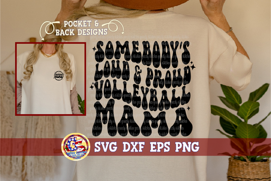 Wavy Somebody's Loud & Proud Volleyball Mama SVG DXF EPS PNG