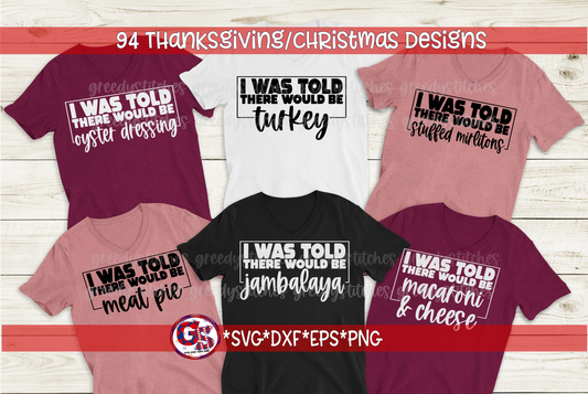 I Was Told There Would Be Bundle SVG DXF EPS PNG-Thanksgiving & Christmas Bundle